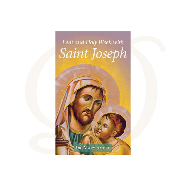 Lent & Holy Week with St. Joseph