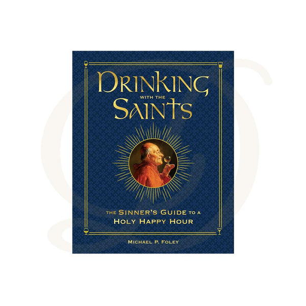 Drinking with the Saints (Deluxe)