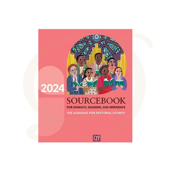 Sourcebook for Sundays, Seasons, and Weekdays 2024