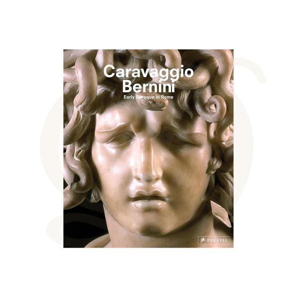 Caravaggio and Bernini: Early Baroque in Rome - DiCarlo