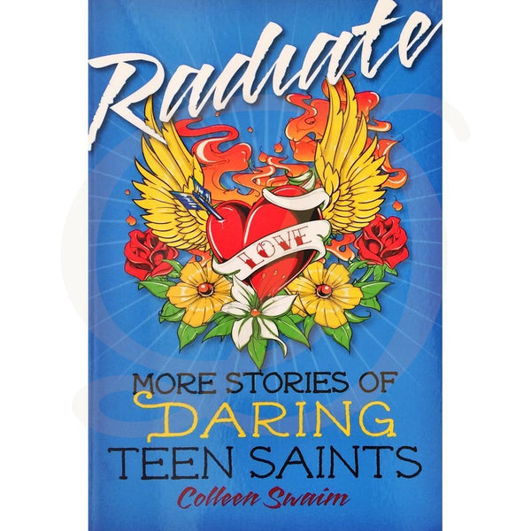 DiCarlo Item 0014 Radiate: More Stories of Daring Teen Saints