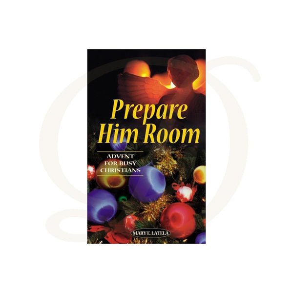 Prepare Him Room: Advent for Busy Christians