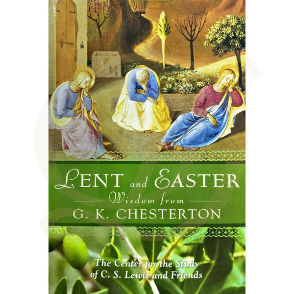 DiCarlo Item 1896 Lent and Easter Wisdom from G. K. Chesterton