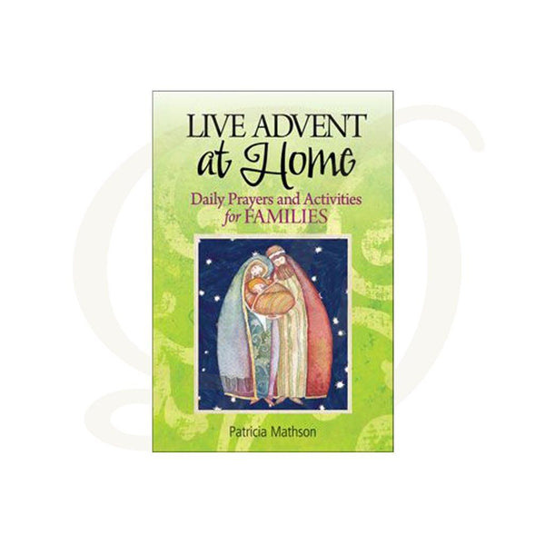 Live Advent at Home: Daily Prayers & Activities